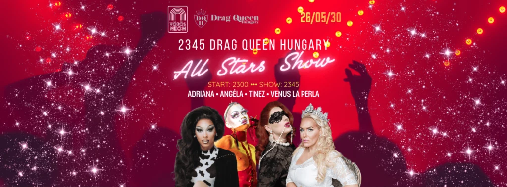 Drag Queen Hungary All Stars Show