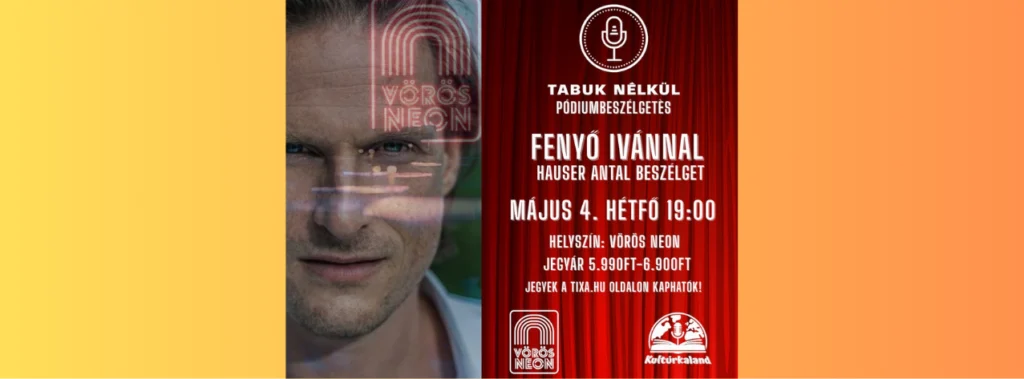 Tabuk nélkül – Fenyő Iván